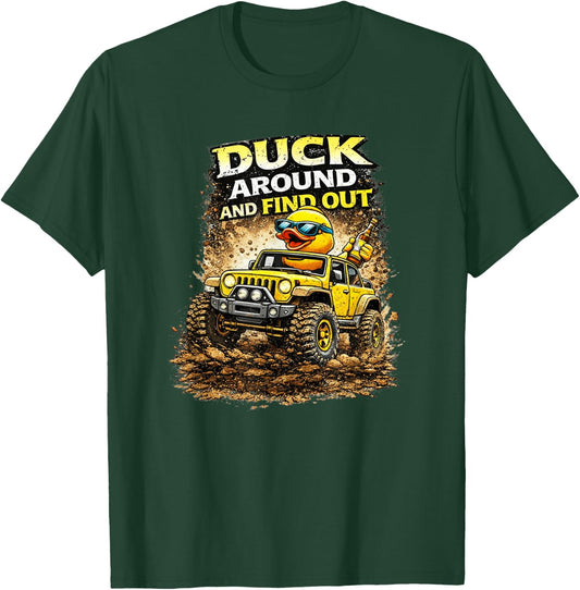 Duck Around and Find Out T-Shirt - T-Shirt | Forest