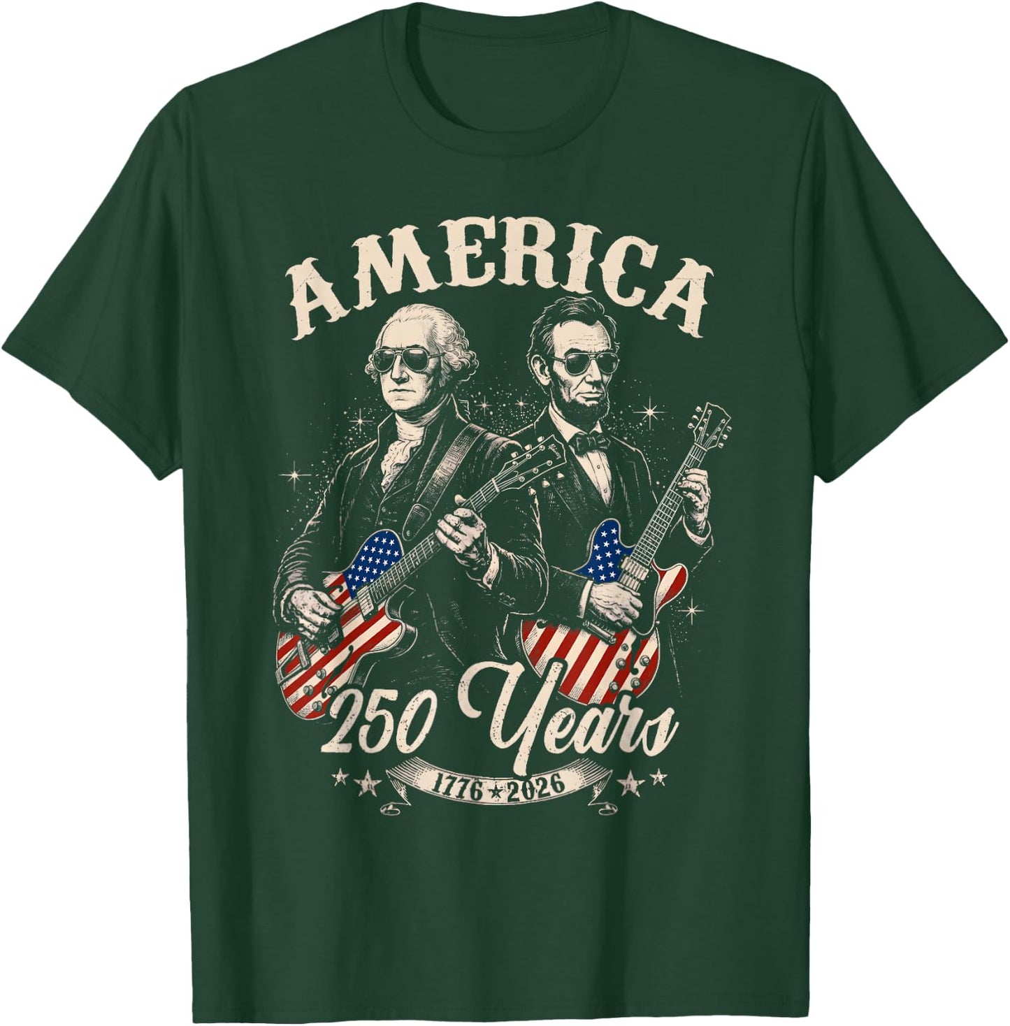 George Washington Lincoln Playing Guitar Abe Lincoln 250th T-Shirt - T-Shirt | Forest