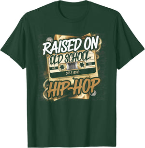 RAISED ON OLD SCHOOL HIP HOP Cassette Graffiti Rap T-Shirt - T-Shirt | Forest