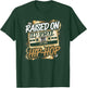 RAISED ON OLD SCHOOL HIP HOP Cassette Graffiti Rap T-Shirt - T-Shirt | Forest