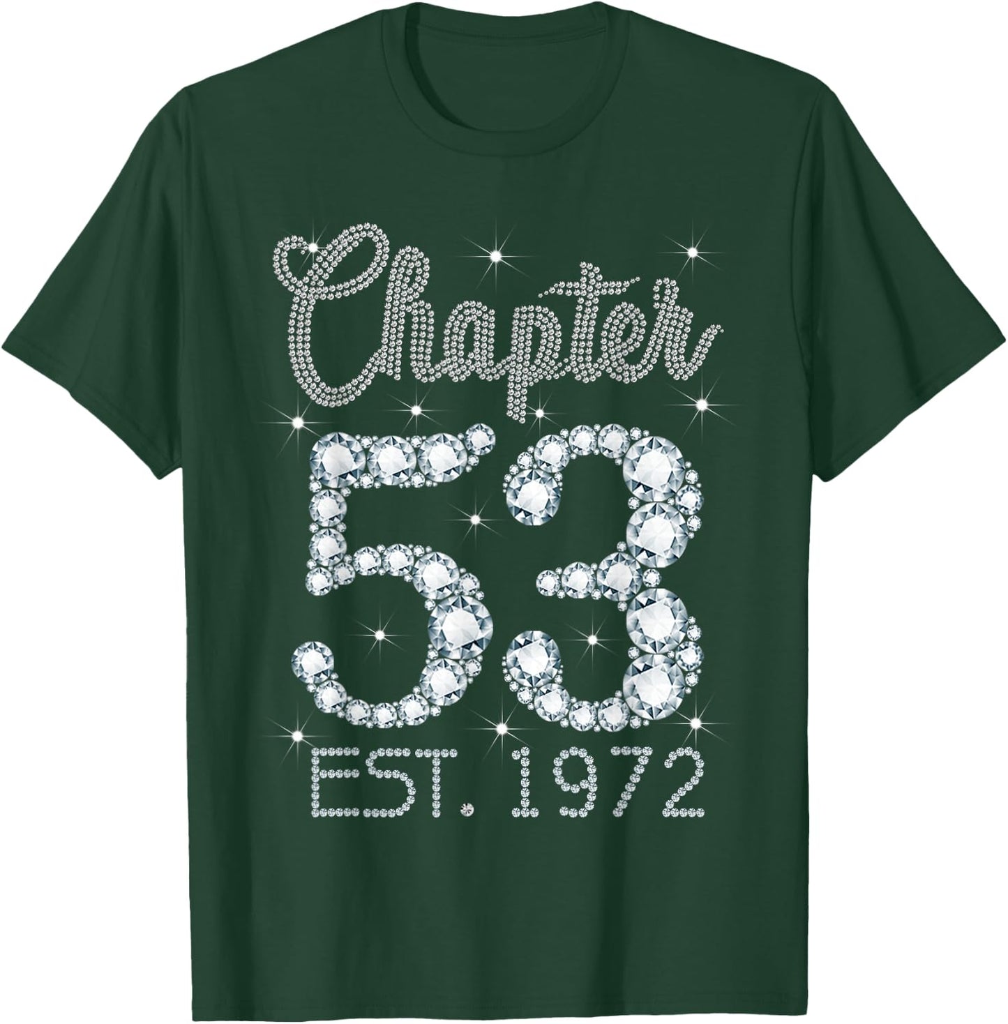 Chapter 53 EST 1972 Happy 53rd Birthday Girl Gift T-Shirt - T-Shirt | Forest