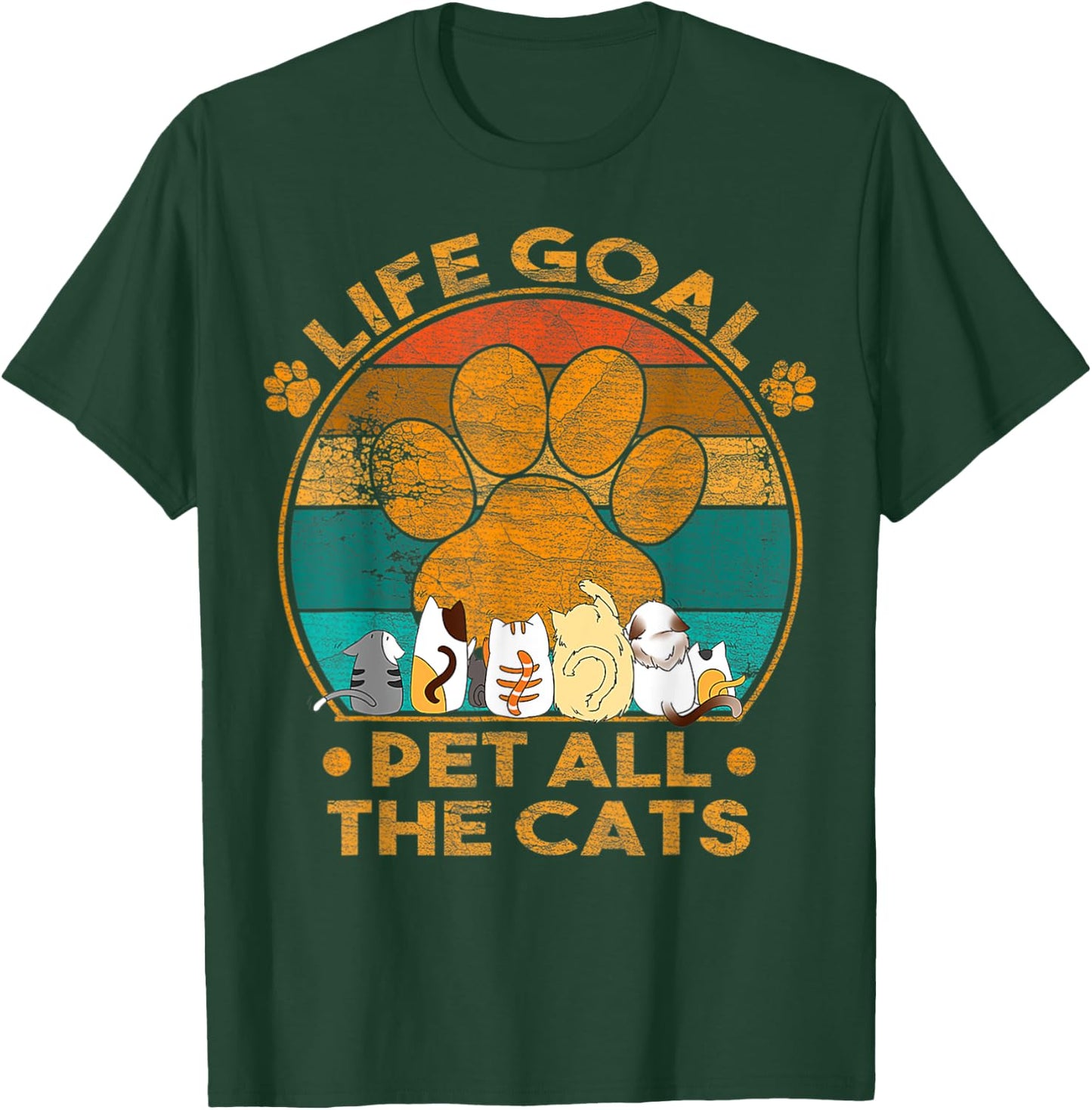 Life Goal Pet All The Cats Vintage Retro Lovers Cats T-Shirt - T-Shirt | Forest