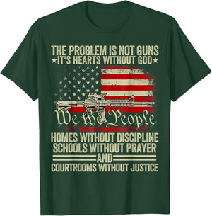 Funny The Problem Is Not Guns It's Hearts Without God T-Shirt - T-Shirt | Forest