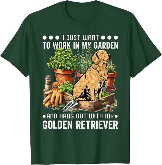 Gardening I Want To Work In Garden Golden Retriever Gardener T-Shirt - T-Shirt | Forest