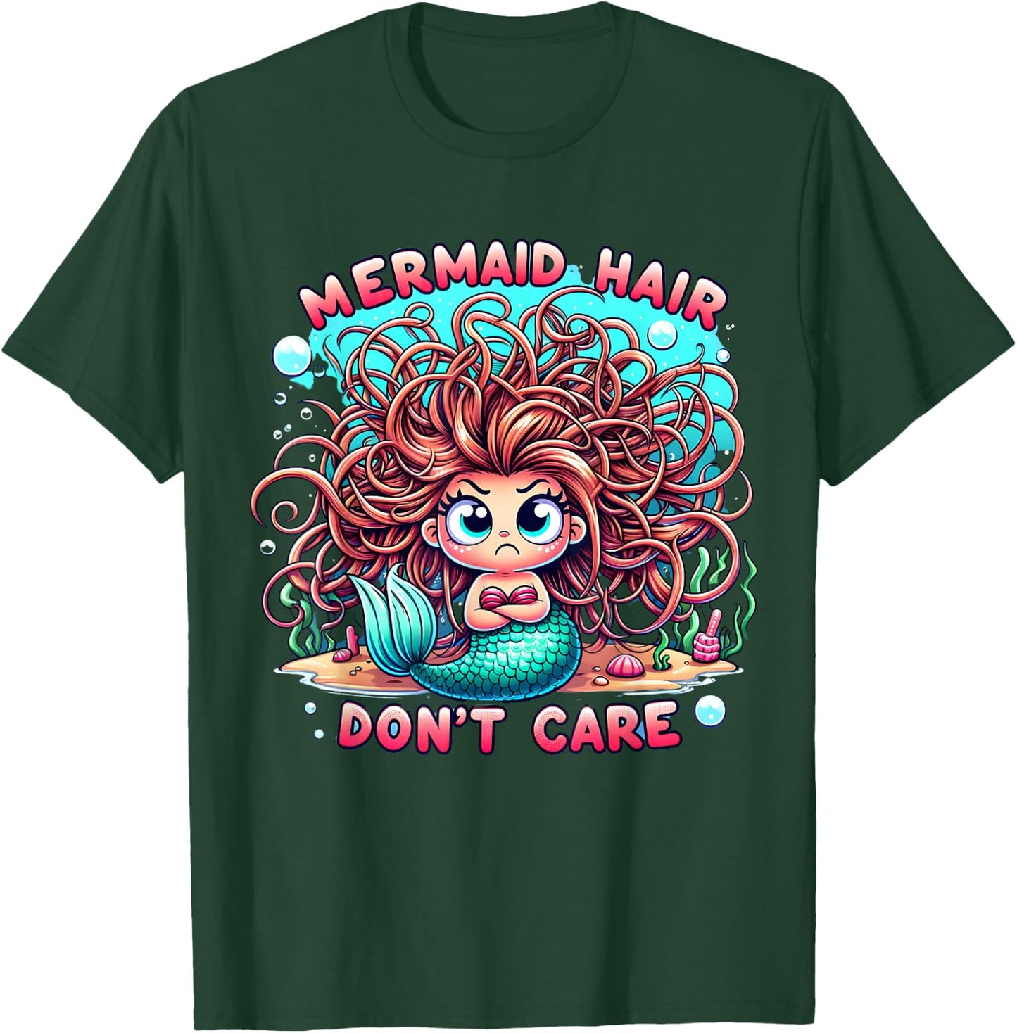 Mermaid Hair Don't Care Core Clothes Cute Women Girls Teens T-Shirt - T-Shirt | Forest
