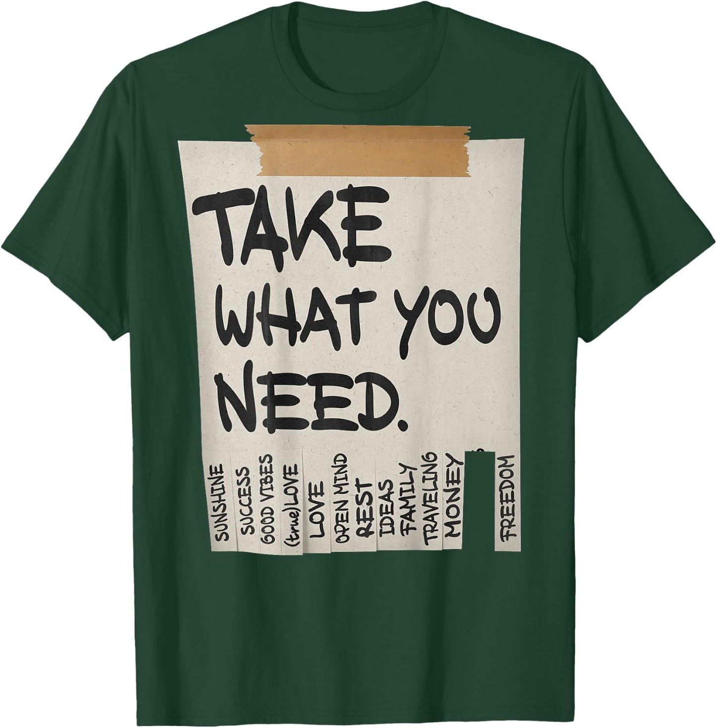 TAKE What You Need X Love Self Love Selflove Back Print T-Shirt - T-Shirt | Forest