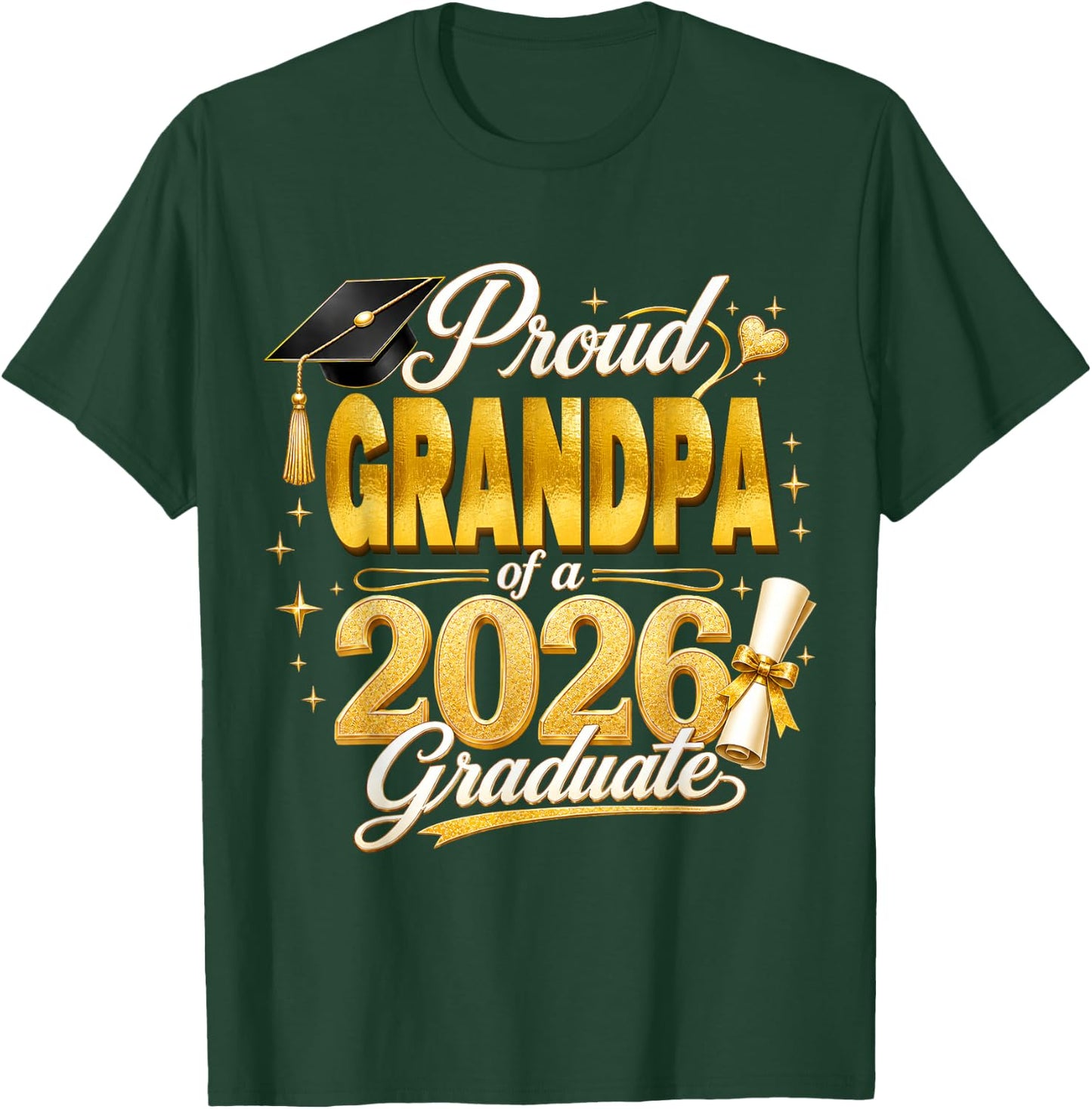Proud Grandpa 2026 Graduate Senior Graduation Family Pride T-Shirt - T-Shirt | Forest