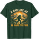 A Dad Like Me is Hard to Find Funny Bigfoot Dad T-Shirt - T-Shirt | Forest