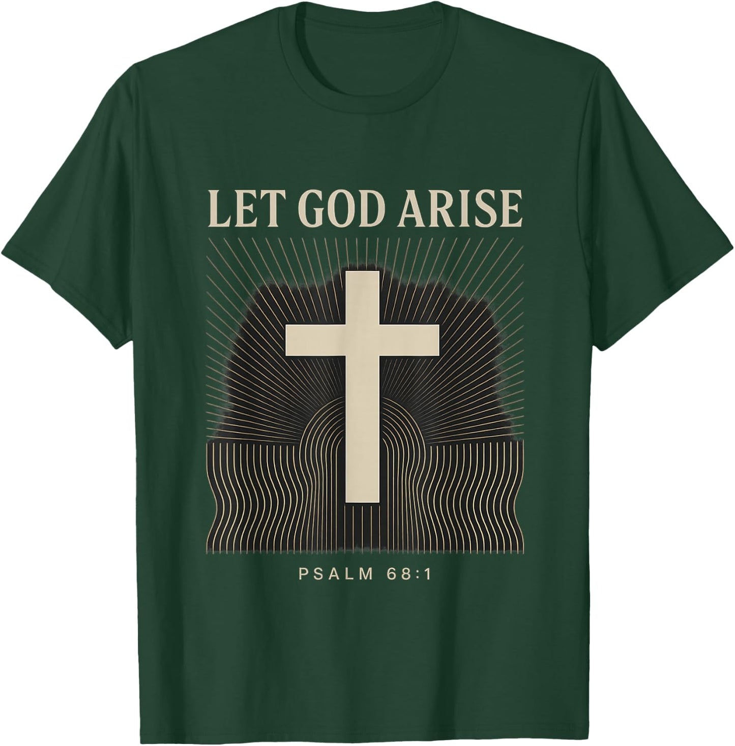 Let God Arise Psalm 68:1 Christian T-Shirt - T-Shirt | Forest