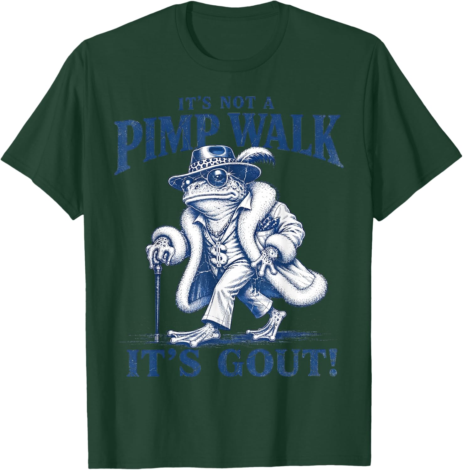 It's Not A Pimp Walk It's Gout Gifts Women Kids T-Shirt - T-Shirt | Forest