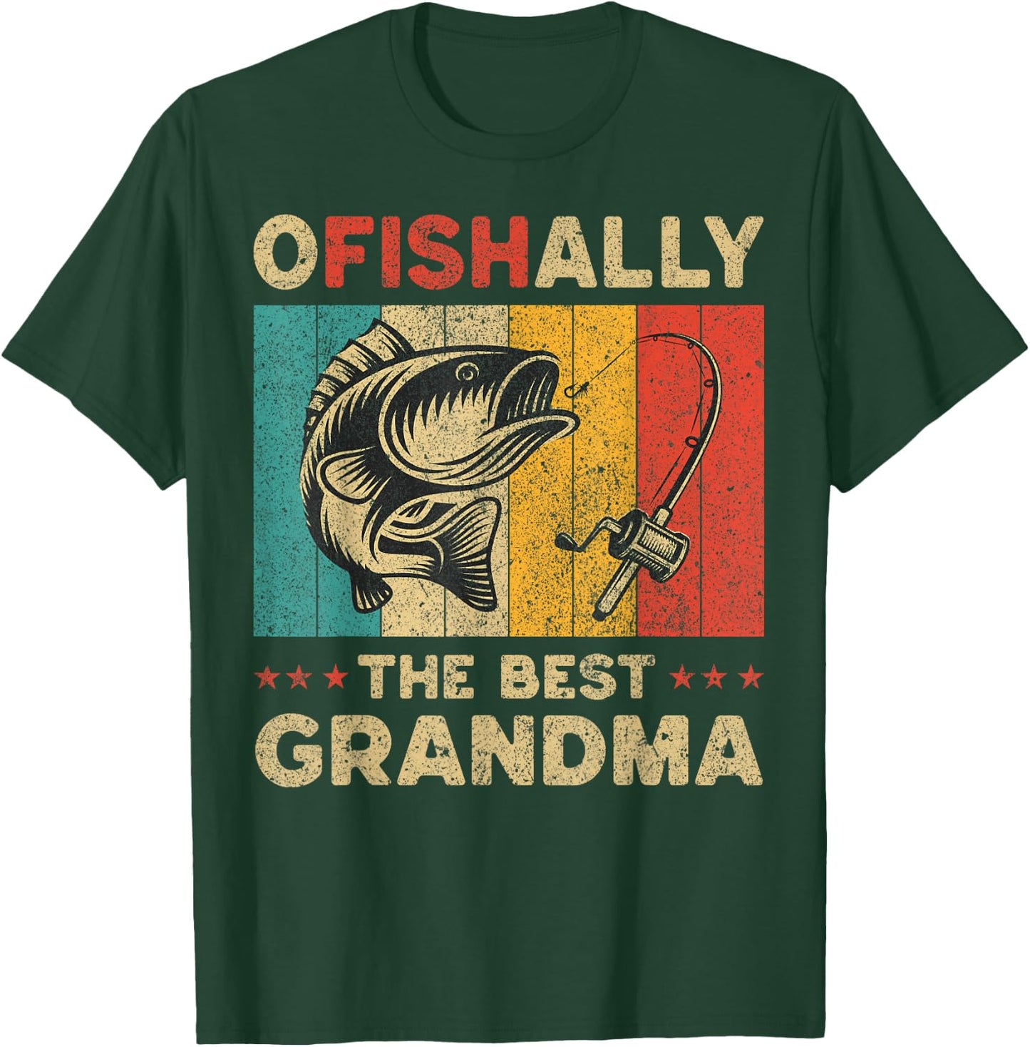 Father's Day Funny Fishing Ofishally The Best Grandma T-Shirt - T-Shirt | Forest