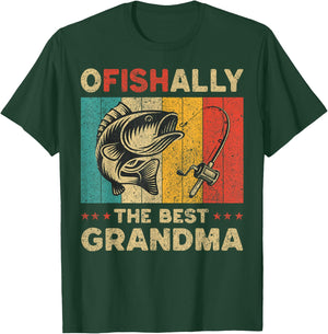 Father's Day Funny Fishing Ofishally The Best Grandma T-Shirt - T-Shirt | Forest