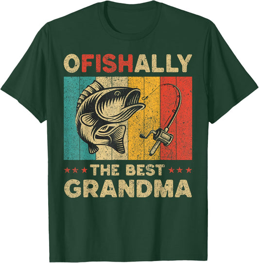 Father's Day Funny Fishing Ofishally The Best Grandma T-Shirt - T-Shirt | Forest