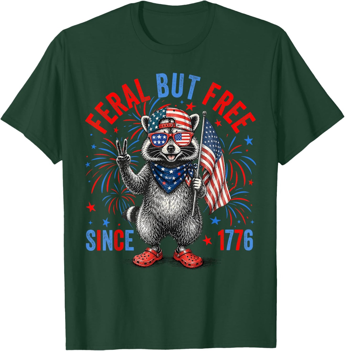 4th of July Feral But Free Since 1776 Funny Raccoon T-Shirt - T-Shirt | Forest