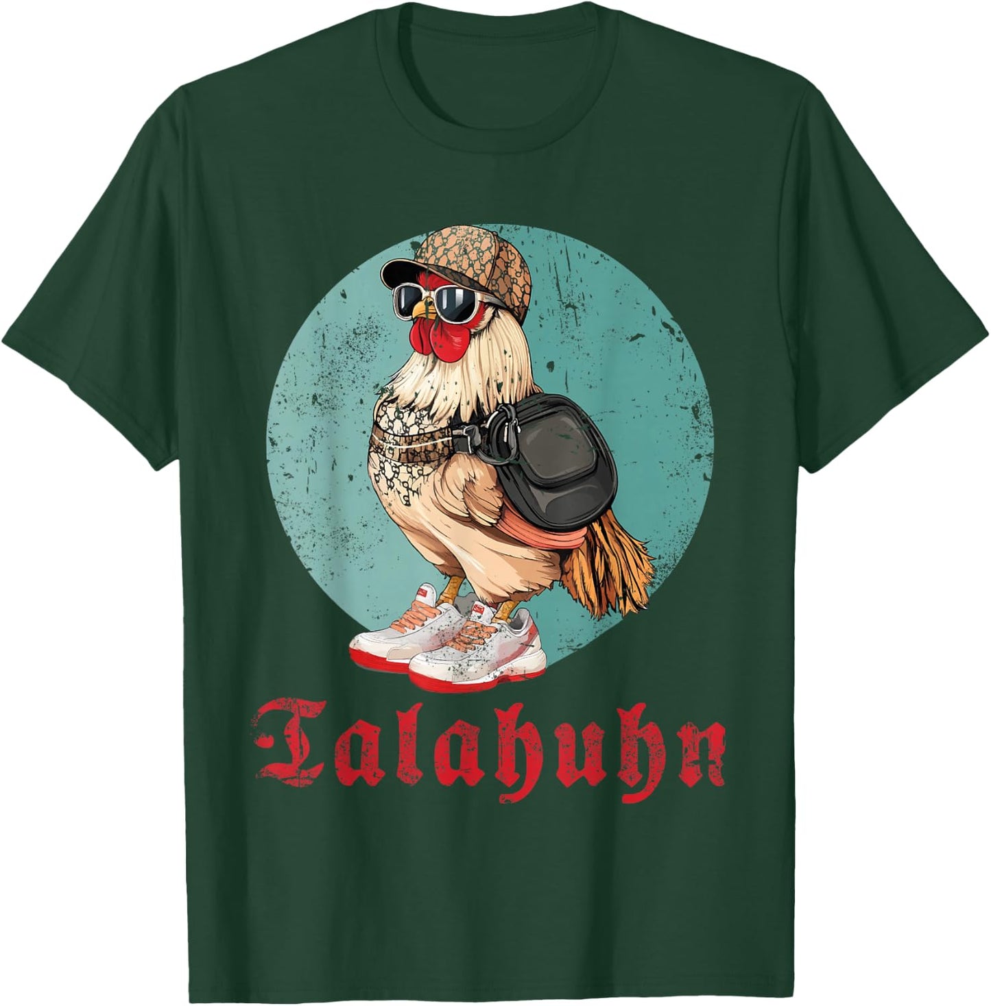 Talahuhn Outfit für Rap Hip-Hop Fans Lustiges Meme Tala Huhn T-Shirt - T-Shirt | Forest
