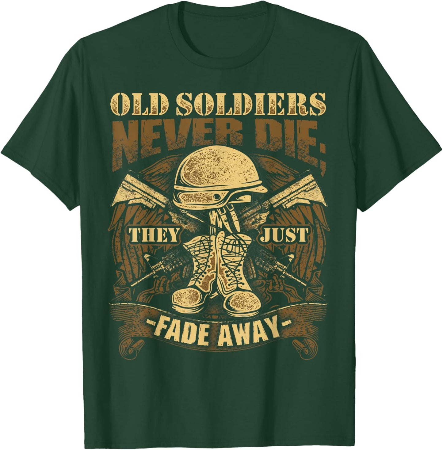 Old Soldiers Never Die They Just Fade Away Veteran Shirt USA T-Shirt - T-Shirt | Forest