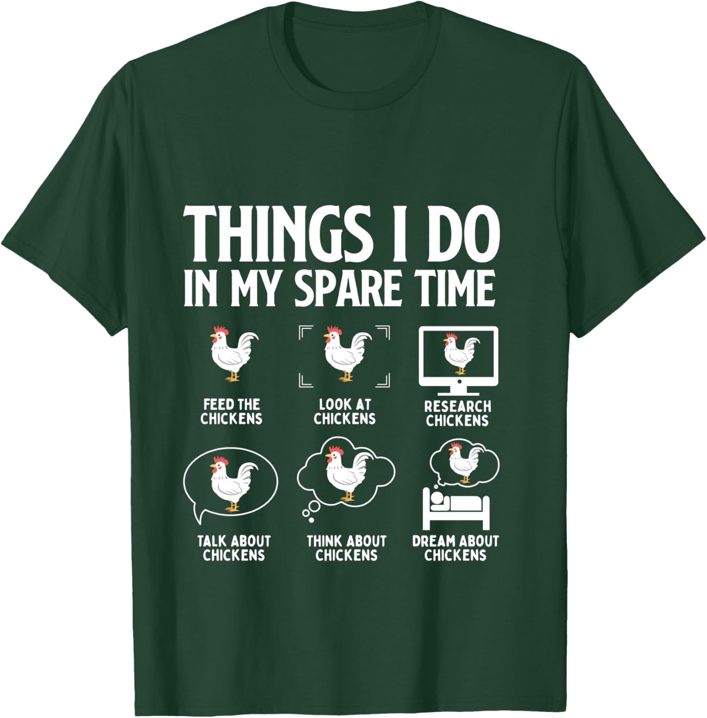 Things I Do in My Spare Time Feed the Chickens - Farming T-Shirt - T-Shirt | Forest