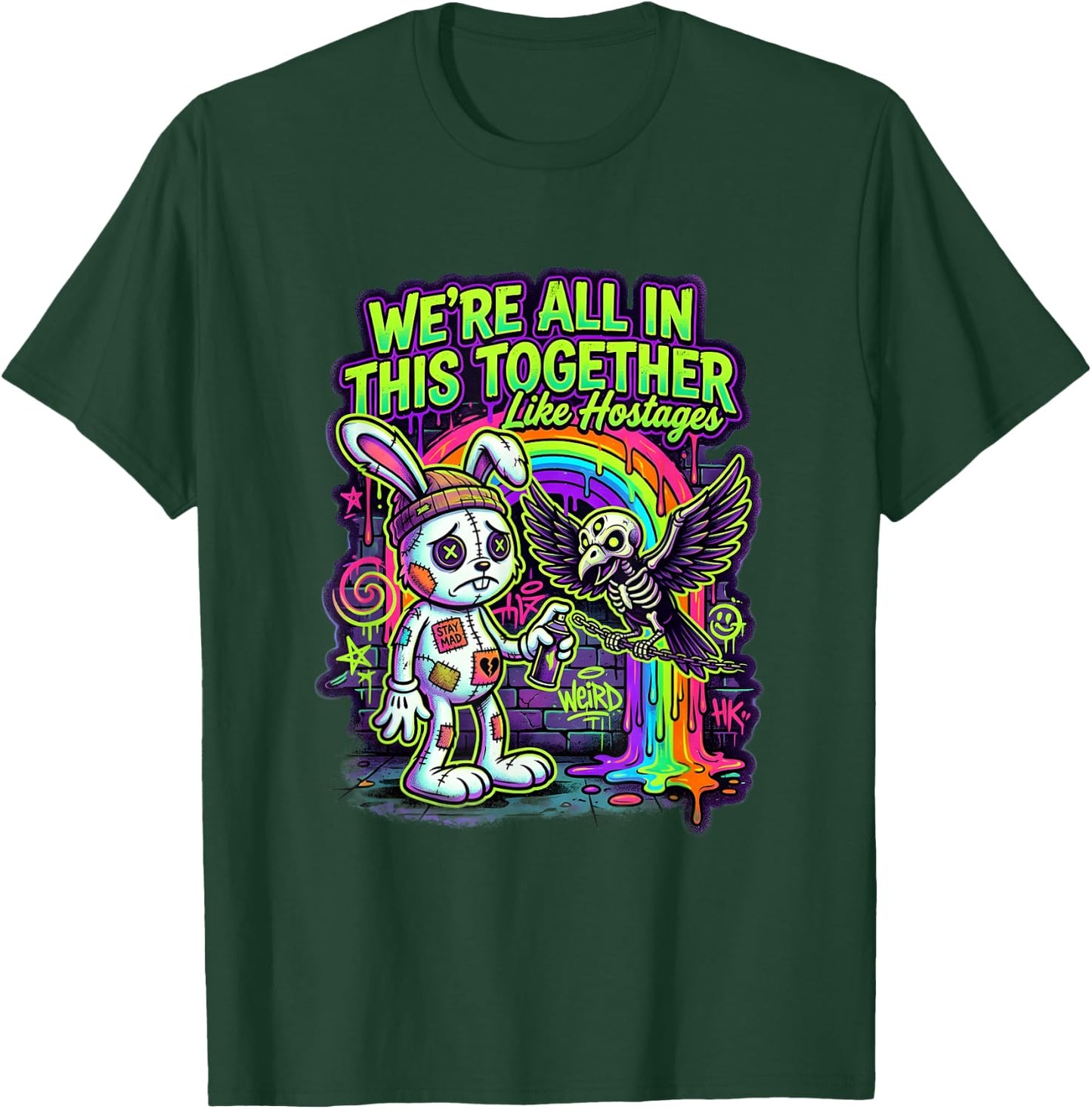 We're All in This Together Like Hostages Sarcastic Humor T-Shirt - T-Shirt | Forest