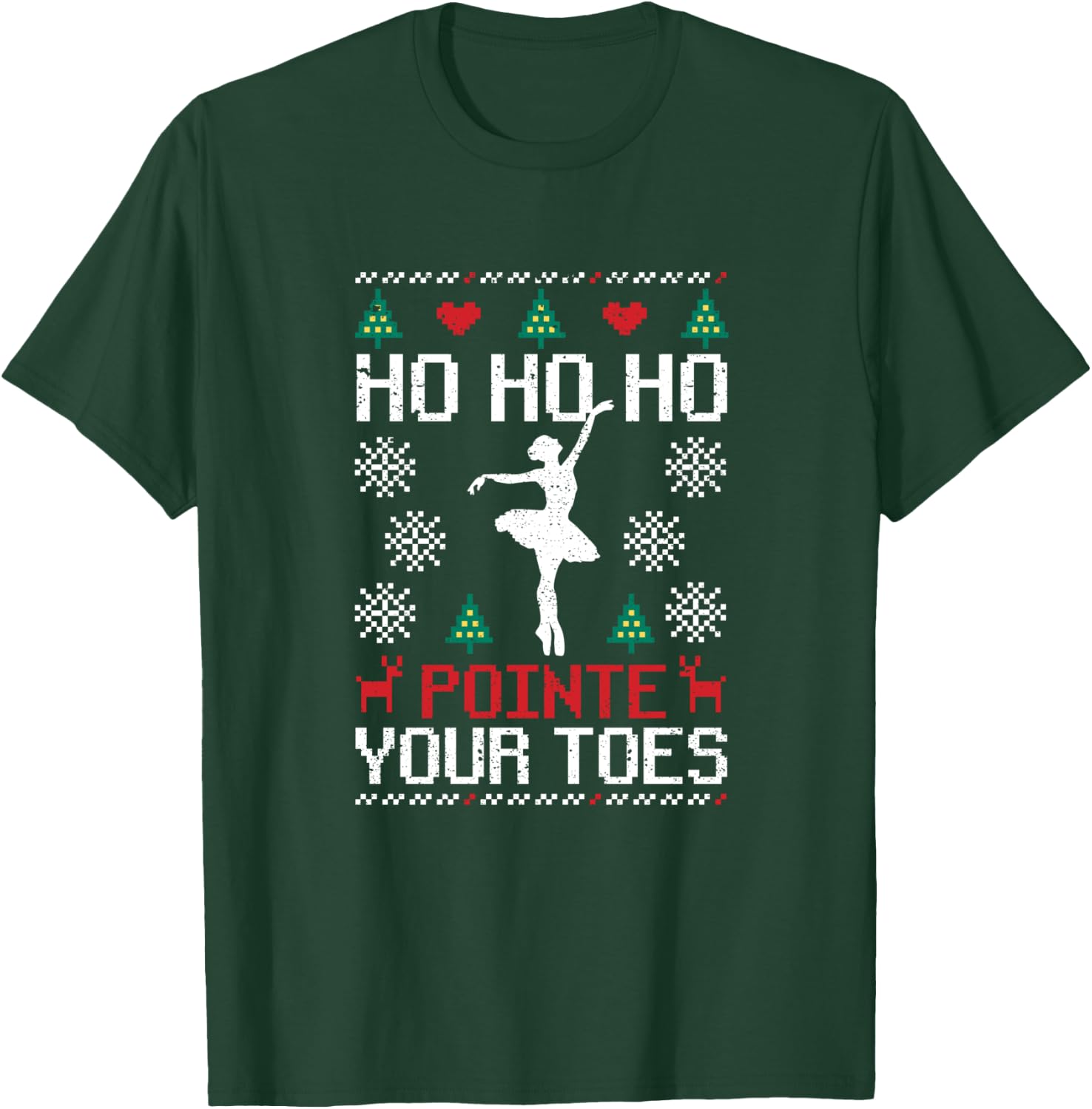 Ho Ho Ho Pointe Your Toes Christmas Ballet Dancing Ballerina T-Shirt - T-Shirt | Forest