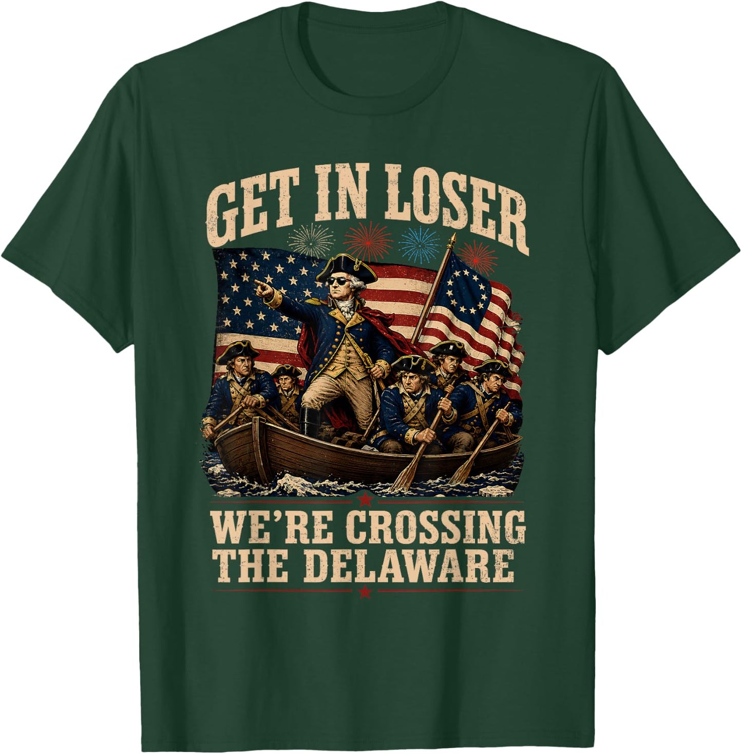 Funny 4th of July Loser, Crossing The Delaware Patriotic Men T-Shirt - T-Shirt | Forest