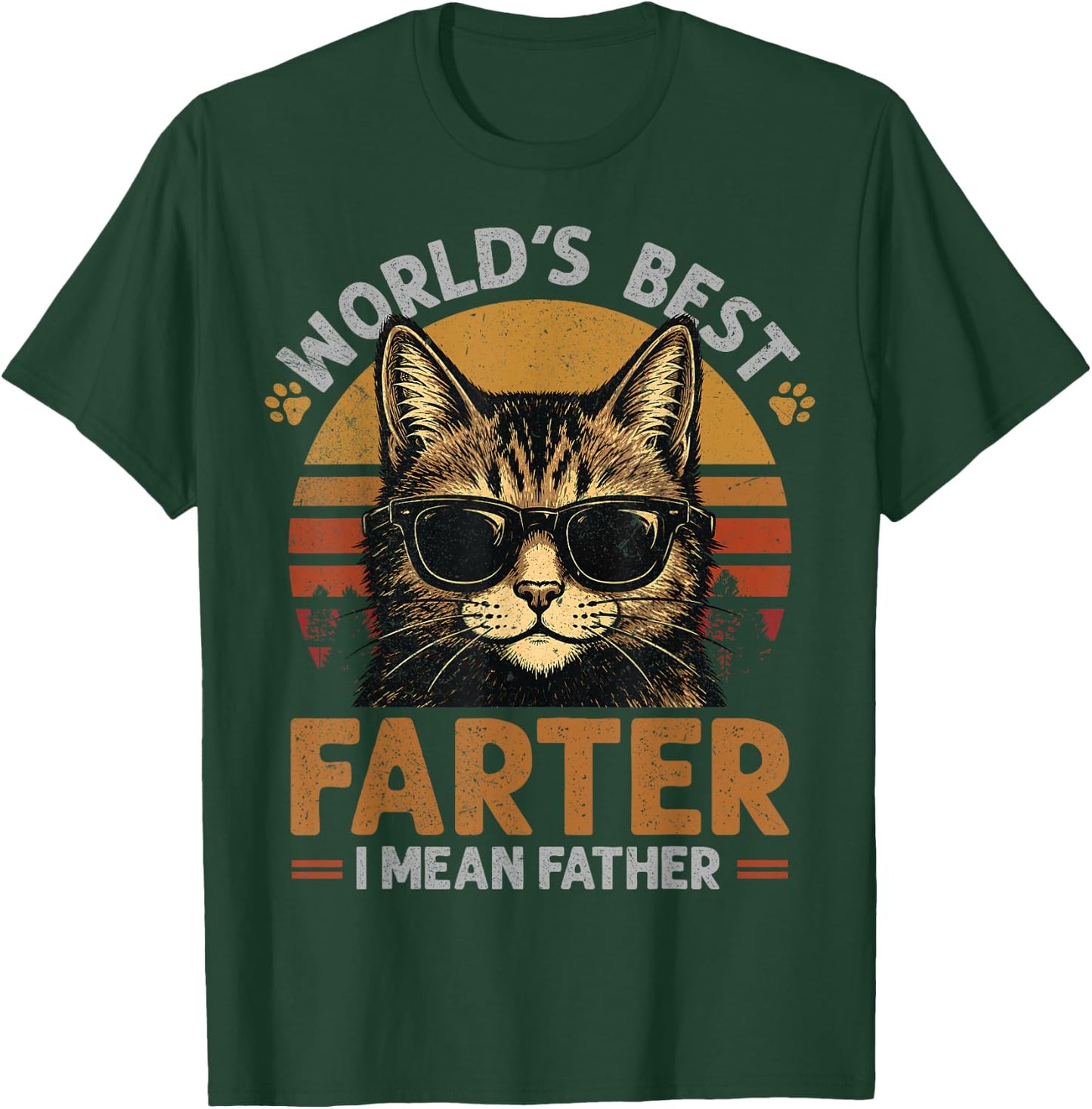World's Best Farter I Mean Father Father's Day Funny Cat Dad T-Shirt - T-Shirt | Forest
