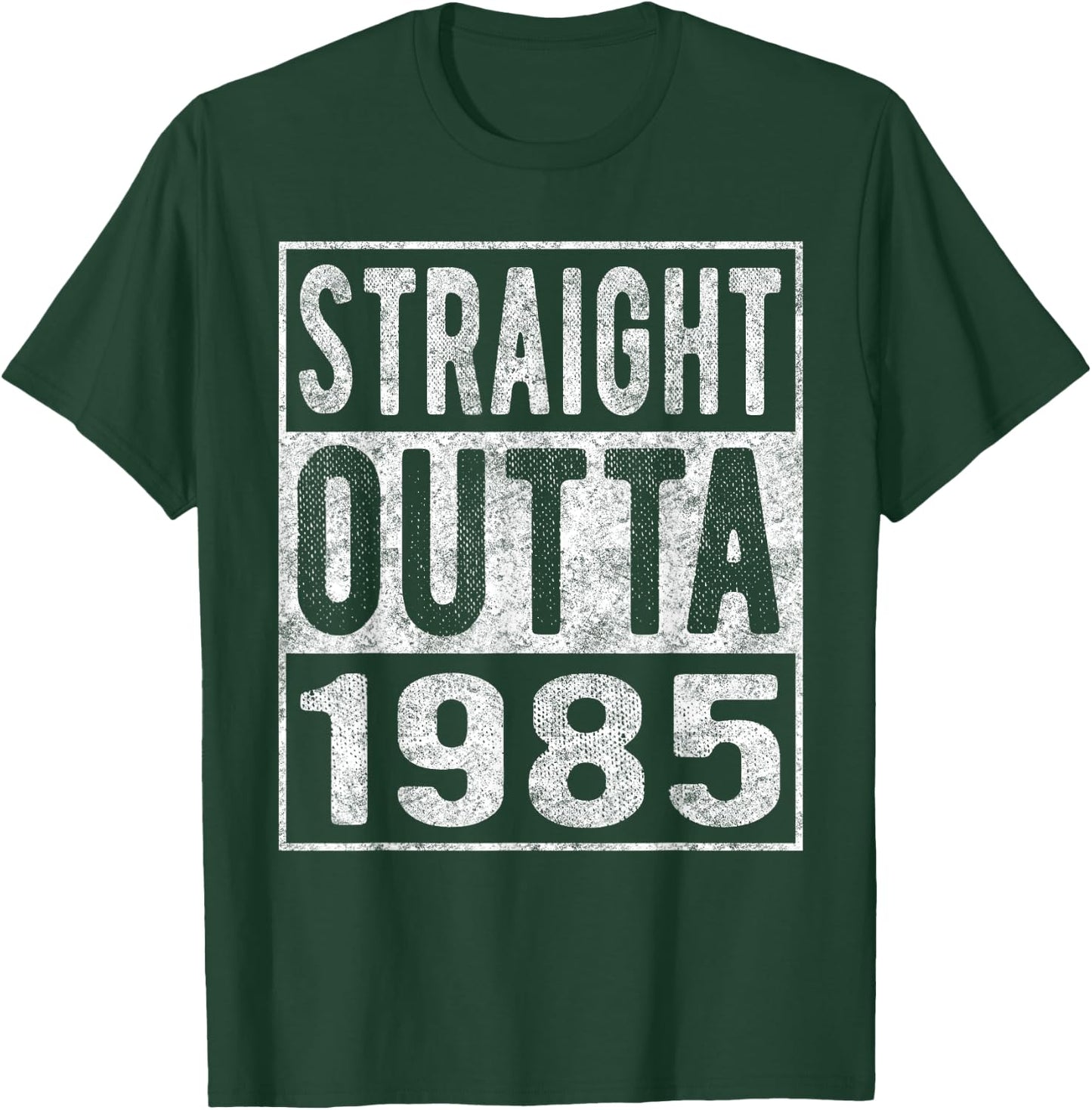 Straight Outta 1985, Fun Distressed Born 1985 Birthday Gift T-Shirt - T-Shirt | Forest