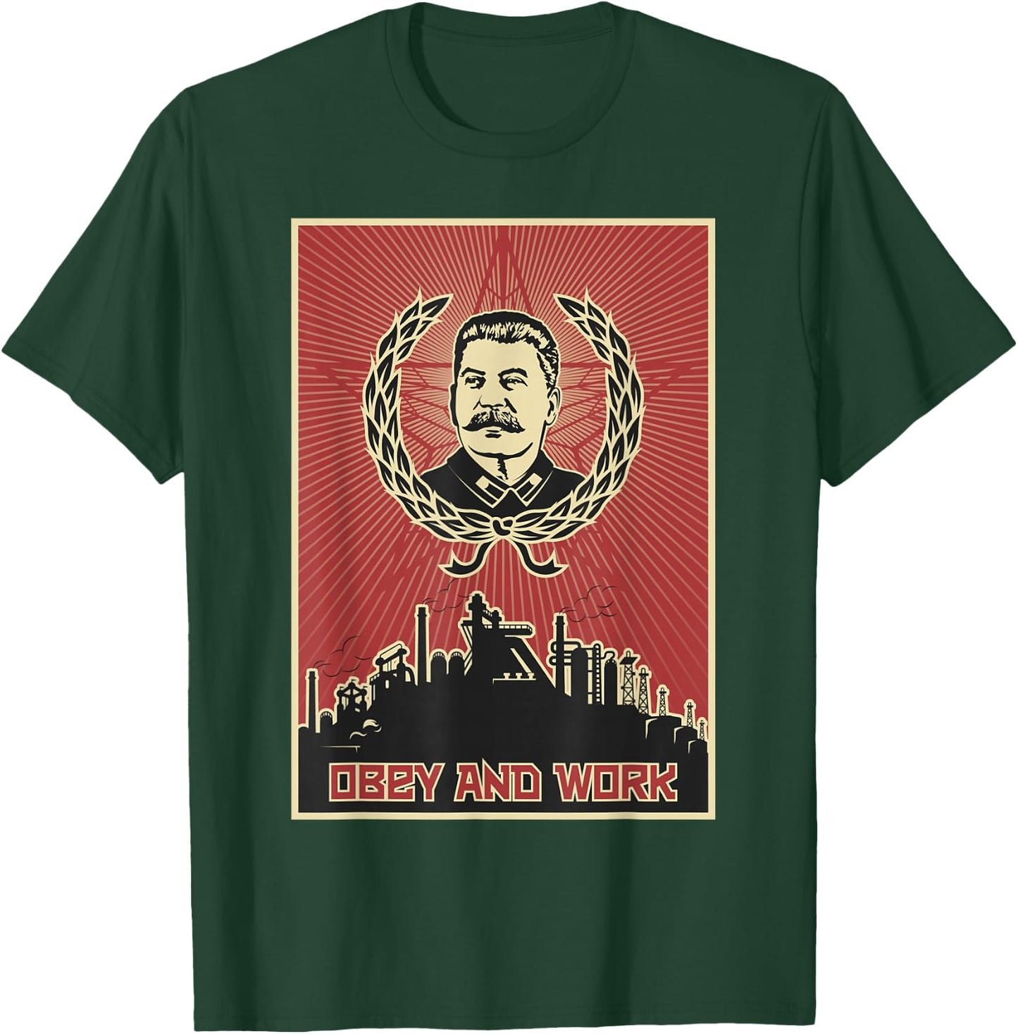 Obey and Work Stalin SOVI8 Vintage Propaganda. T-Shirt - T-Shirt | Forest