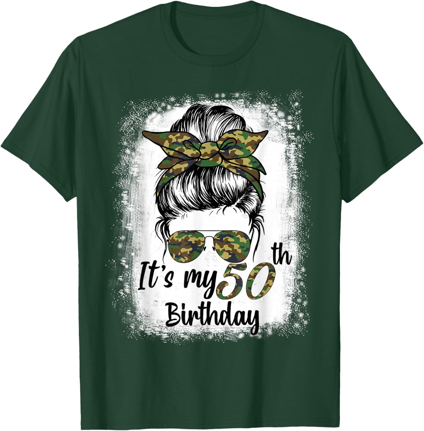 Bleached Messy Bun Women Camouflage It's My 50th Birthday T-Shirt - T-Shirt | Forest