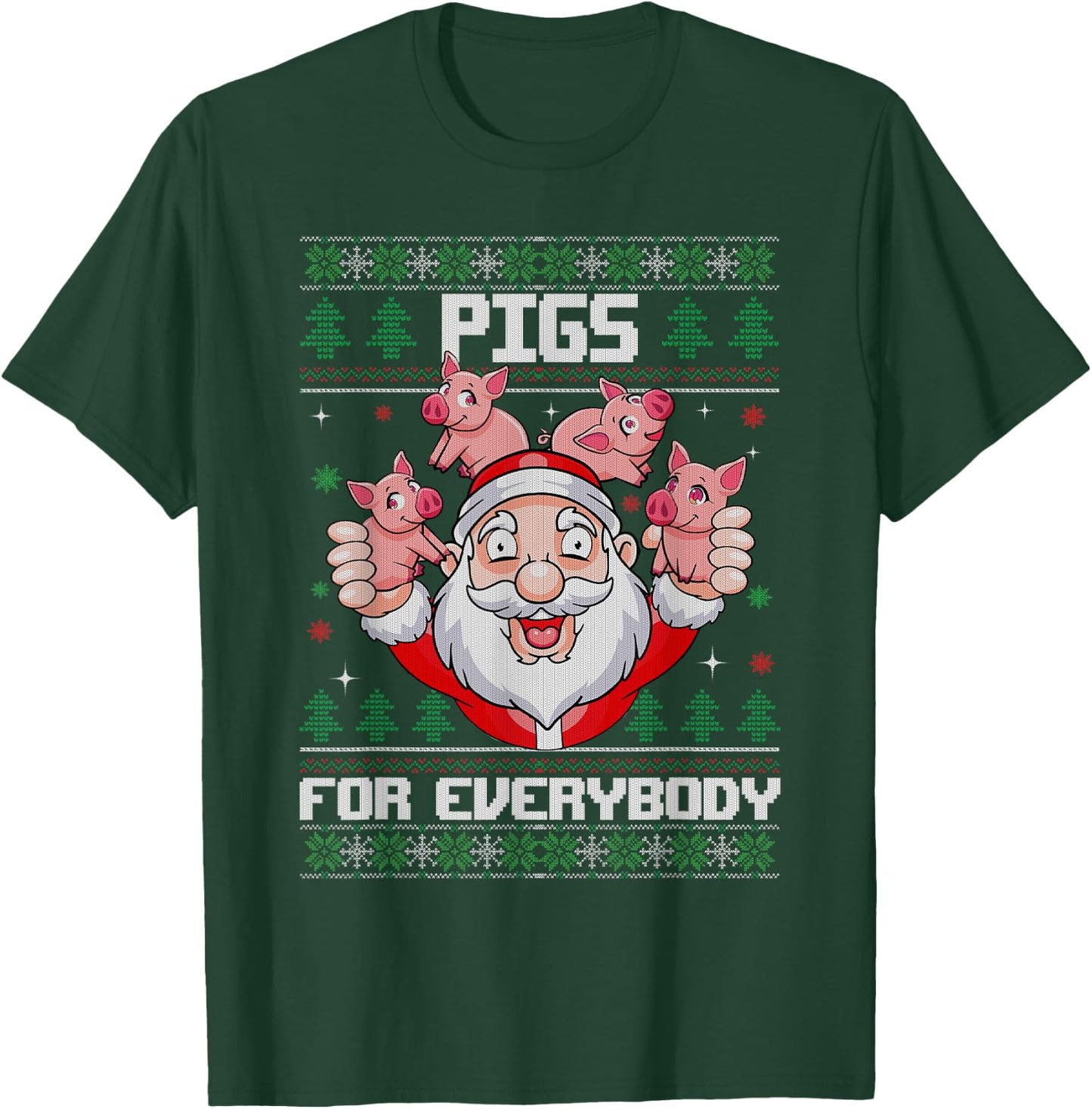 Pigs for Everybody Men Women Santa Pig Ugly Christmas T-Shirt - T-Shirt | Forest