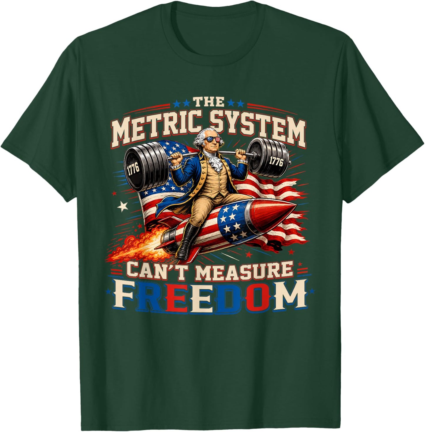 Funny Metric System Cant Measure Freedom 4th of July Men T-Shirt - T-Shirt | Forest