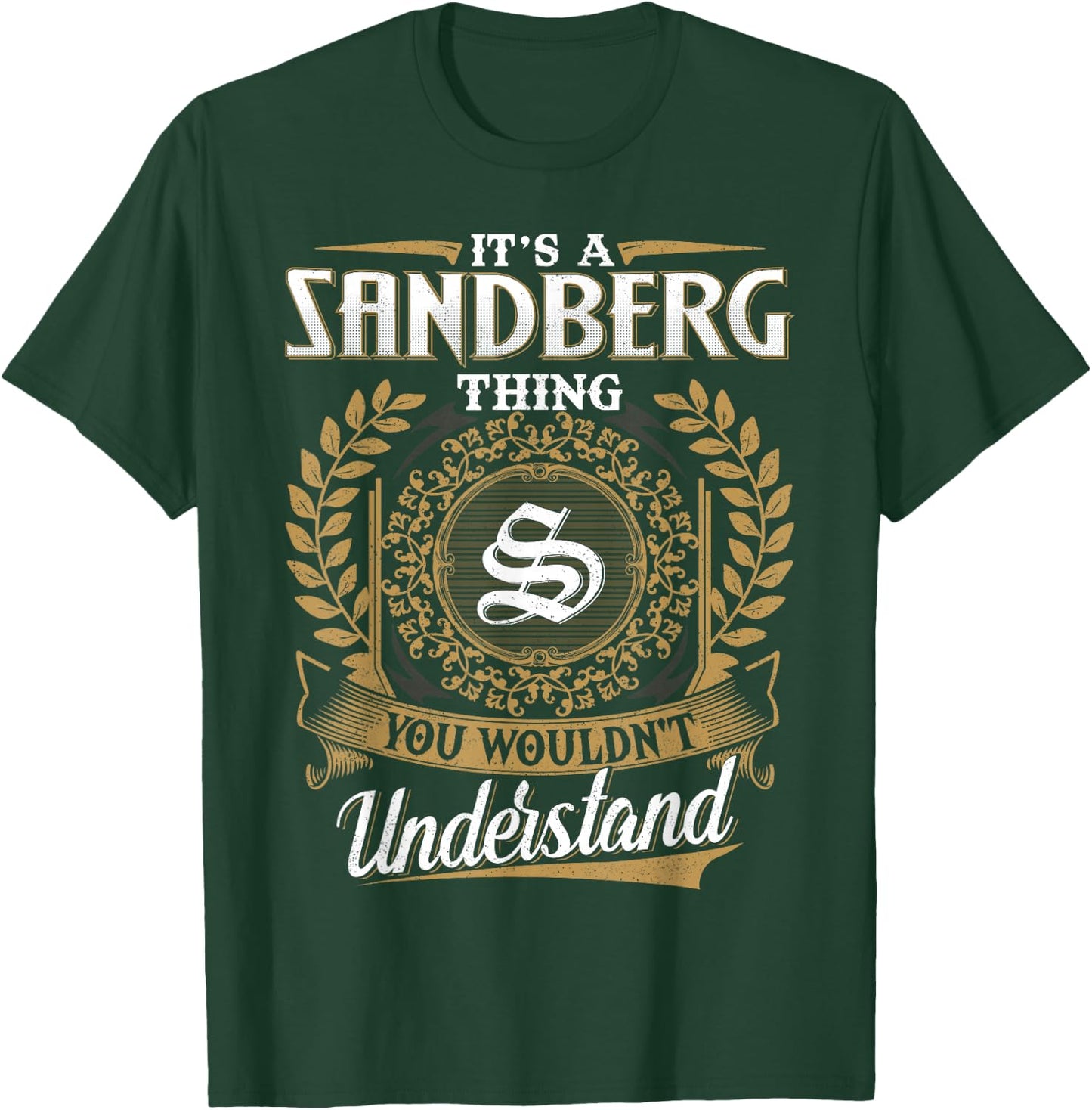 It's A Sandberg Thing You Wouldn't Understand Name Classic T-Shirt - T-Shirt | Forest