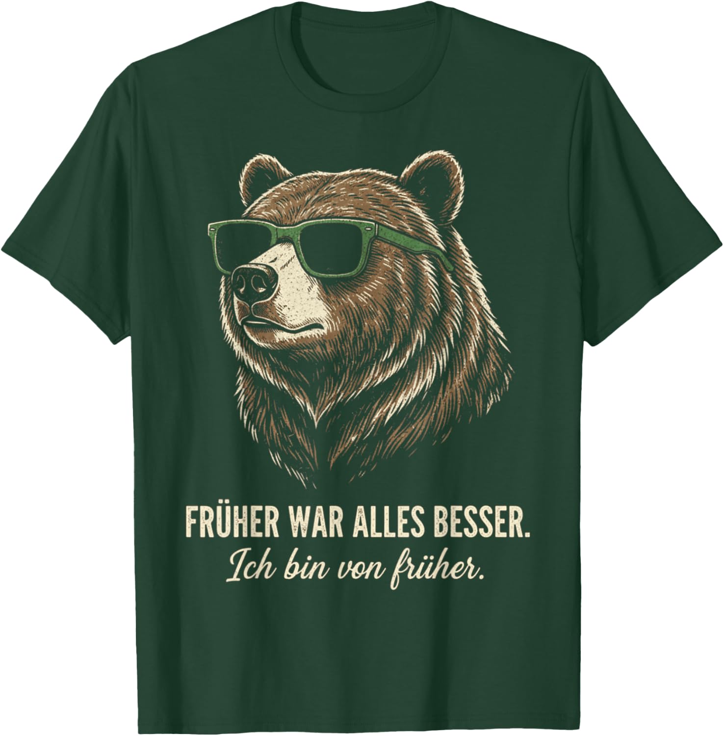 Früher war Alles Besser ich Bin von früher Lustiger Spruch T-Shirt - T-Shirt | Forest