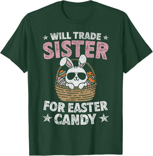 Will Trade Sister For Easter Candy Funny Boys Kids Toddler T-Shirt - T-Shirt | Forest