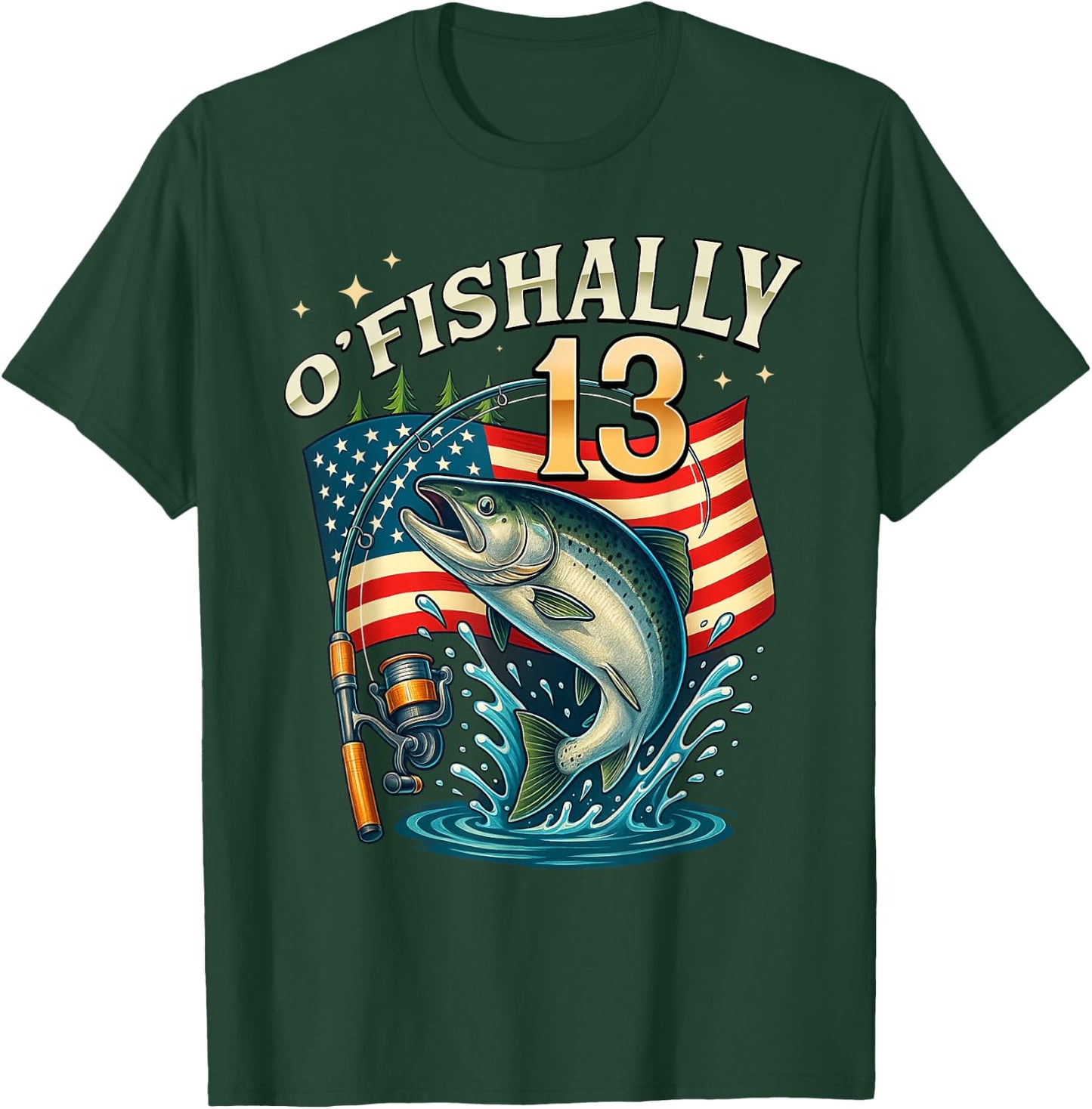 O'fishally 13 Years Old Fishing 13th Birthday Boys Teens T-Shirt - T-Shirt | Forest