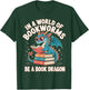 in A World of Bookworms Be A Book Dragon Reading Design T-Shirt - T-Shirt | Forest