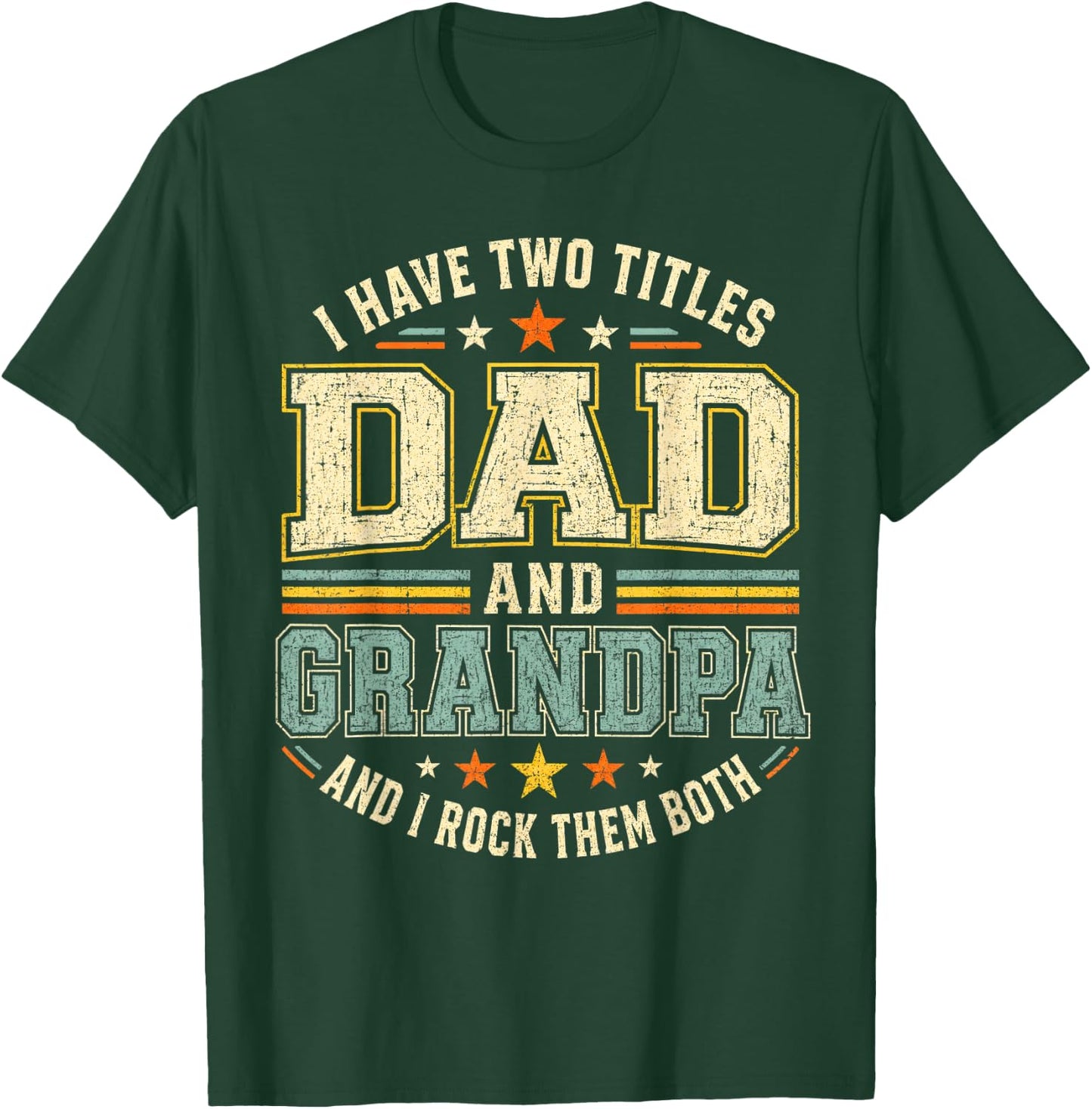I Have Two Titles Dad and Grandpa Retro Fathers Day T-Shirt - T-Shirt | Forest