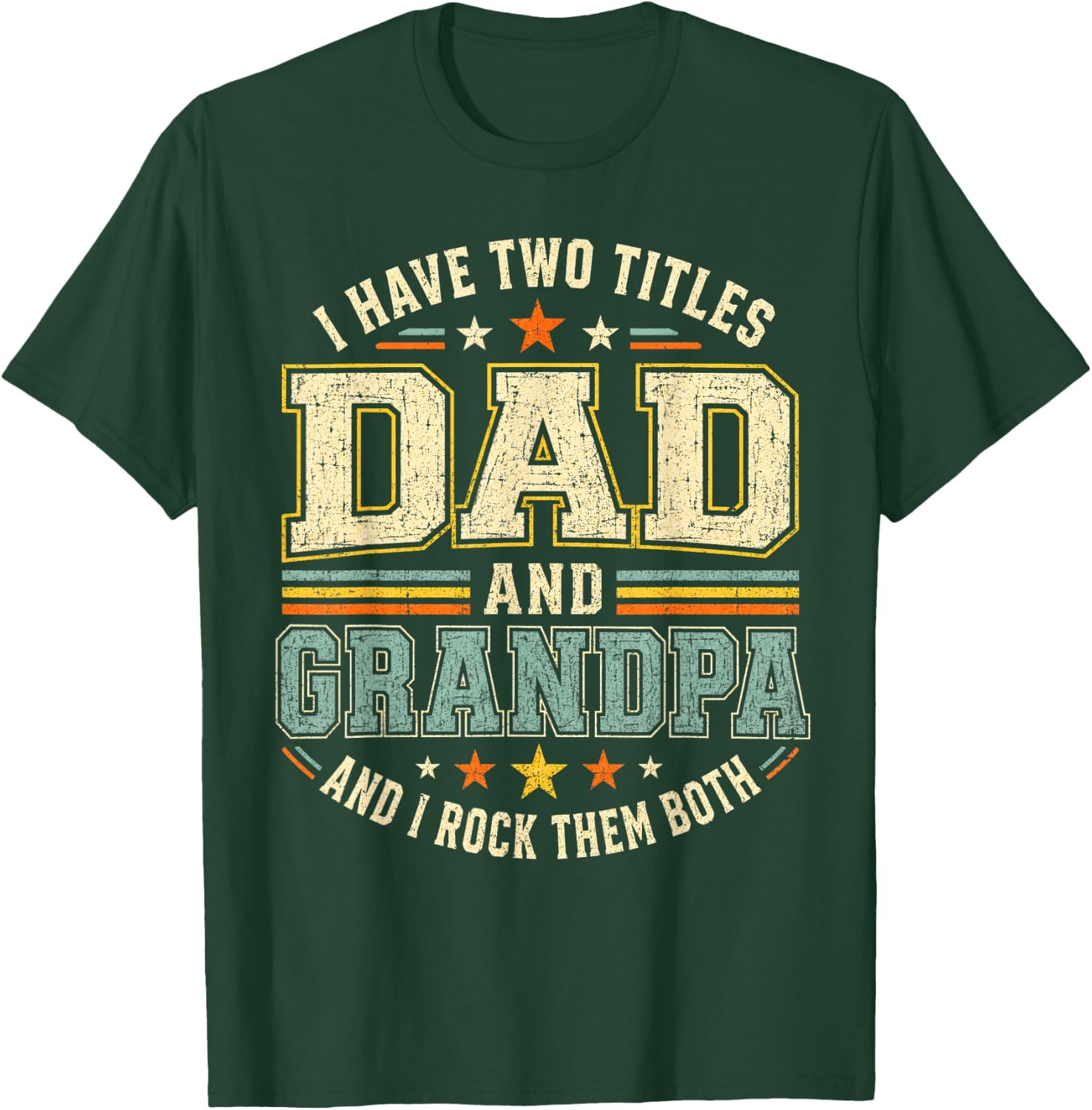 I Have Two Titles Dad and Grandpa Retro Fathers Day T-Shirt - T-Shirt | Forest