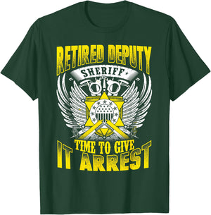 Funny Sheriff Retired Deputy Sheriff Shirt T-Shirt - T-Shirt | Forest