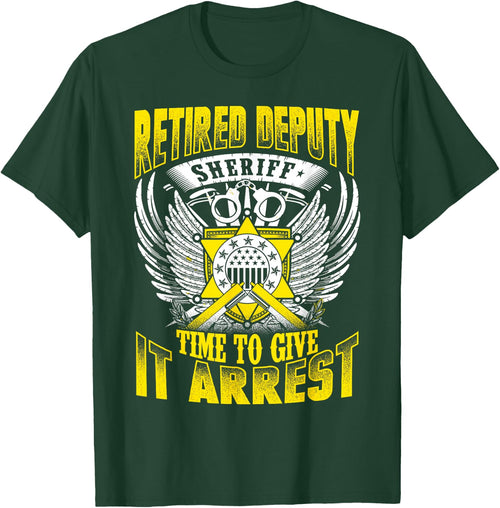 Funny Sheriff Retired Deputy Sheriff Shirt