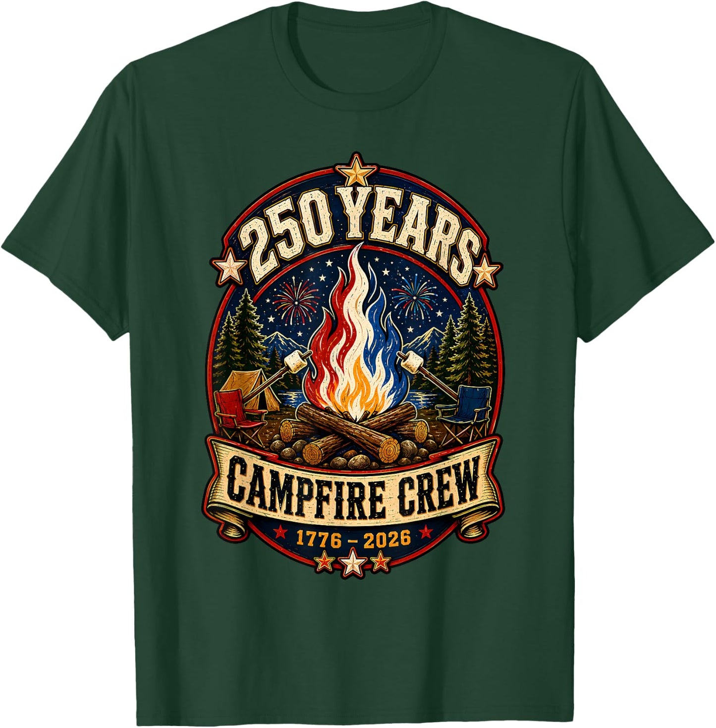 250 Years Campfire Crew 1776 2026 250th 4th July Camping T-Shirt - T-Shirt | Forest