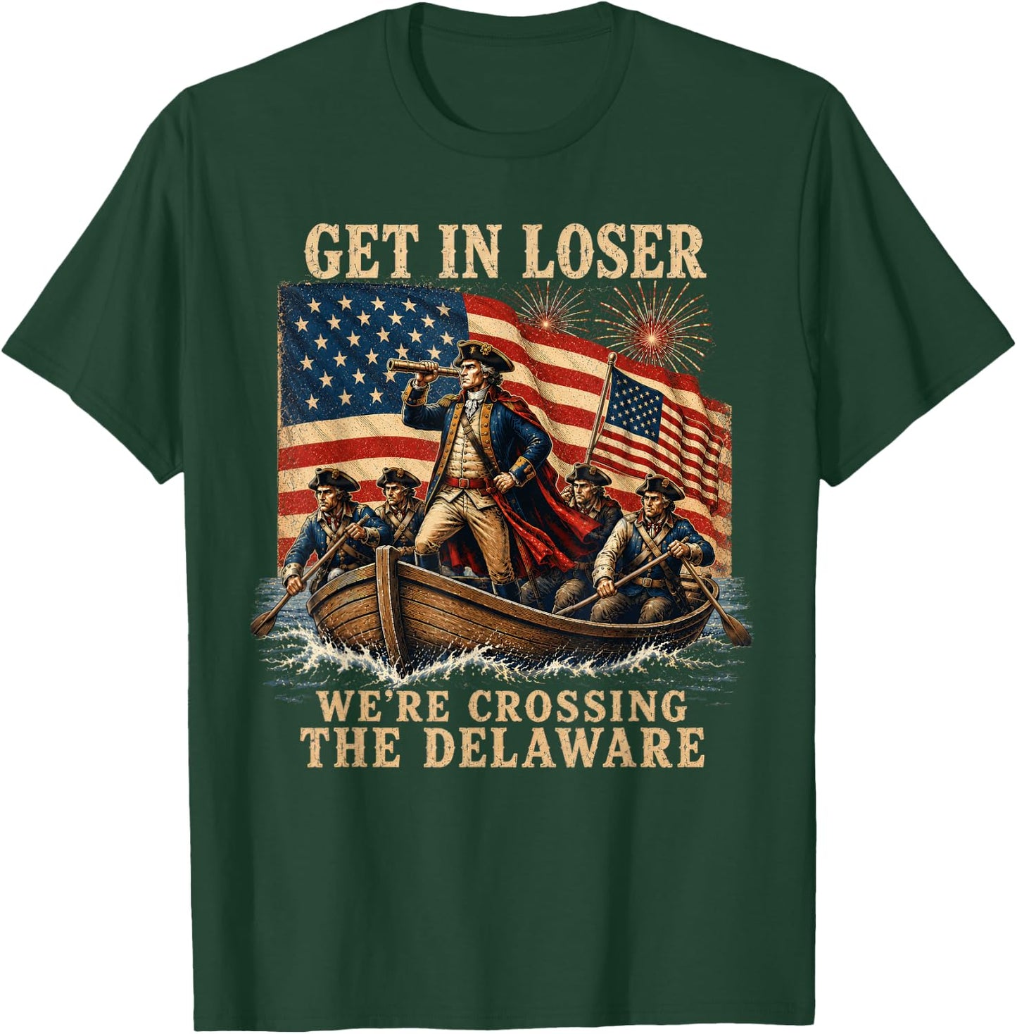 Vintage Get in Loser We're Crossing The Delaware T-Shirt - T-Shirt | Forest