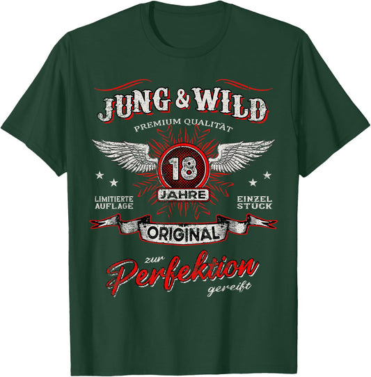 18 Jahre Jung & Wild zum Perfektion matured 18th Birthday , black T-Shirt - T-Shirt | Forest