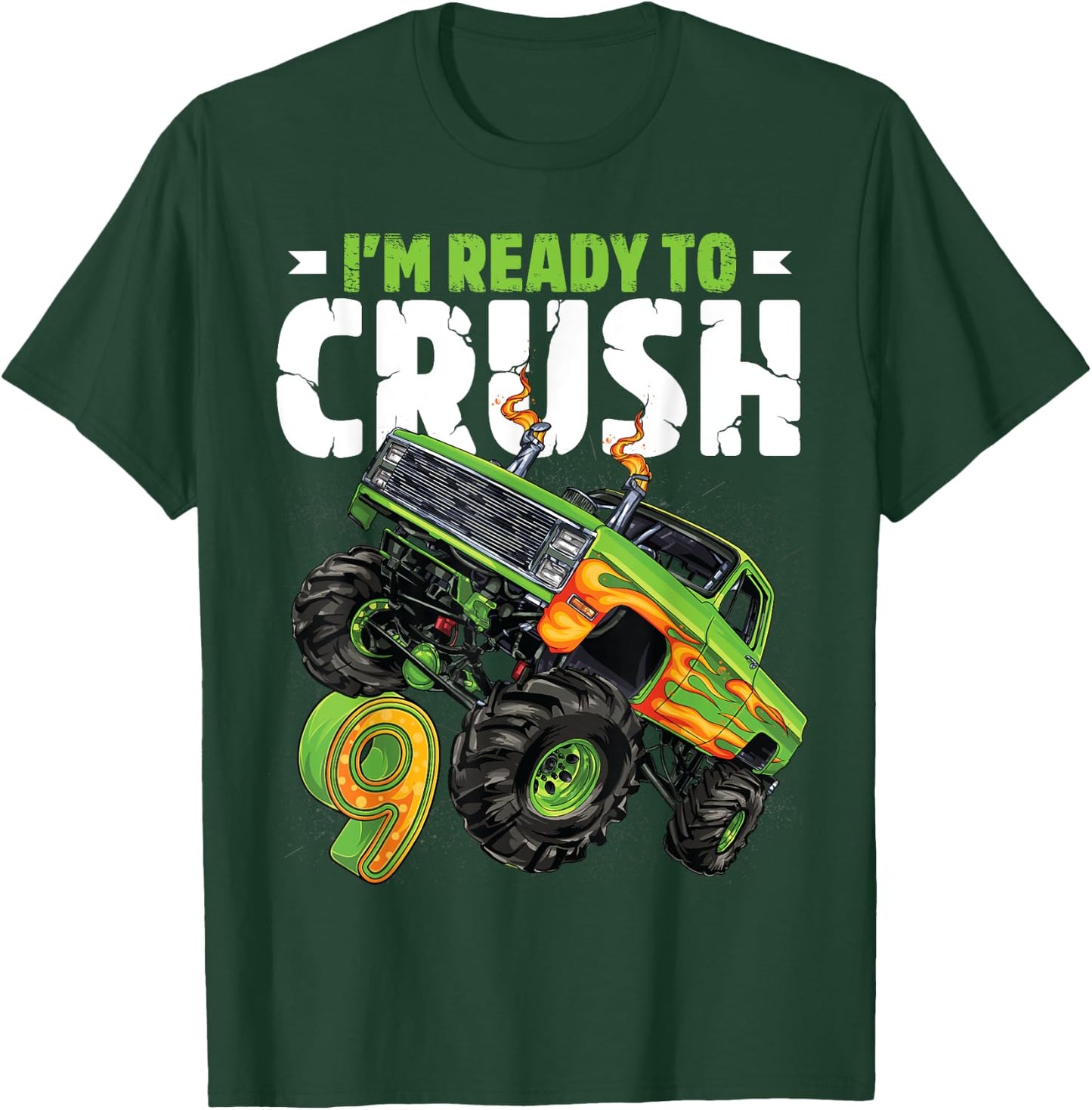 I'm Ready To Crush 9th Birthday Boy Monster Truck 9 Year Old T-Shirt - T-Shirt | Forest