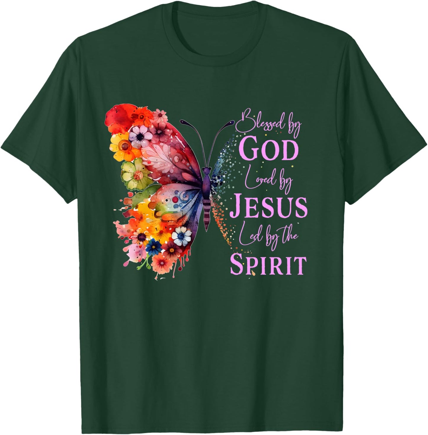 Blessed by God Loved by Jesus Butterfly T-Shirt - T-Shirt | Forest