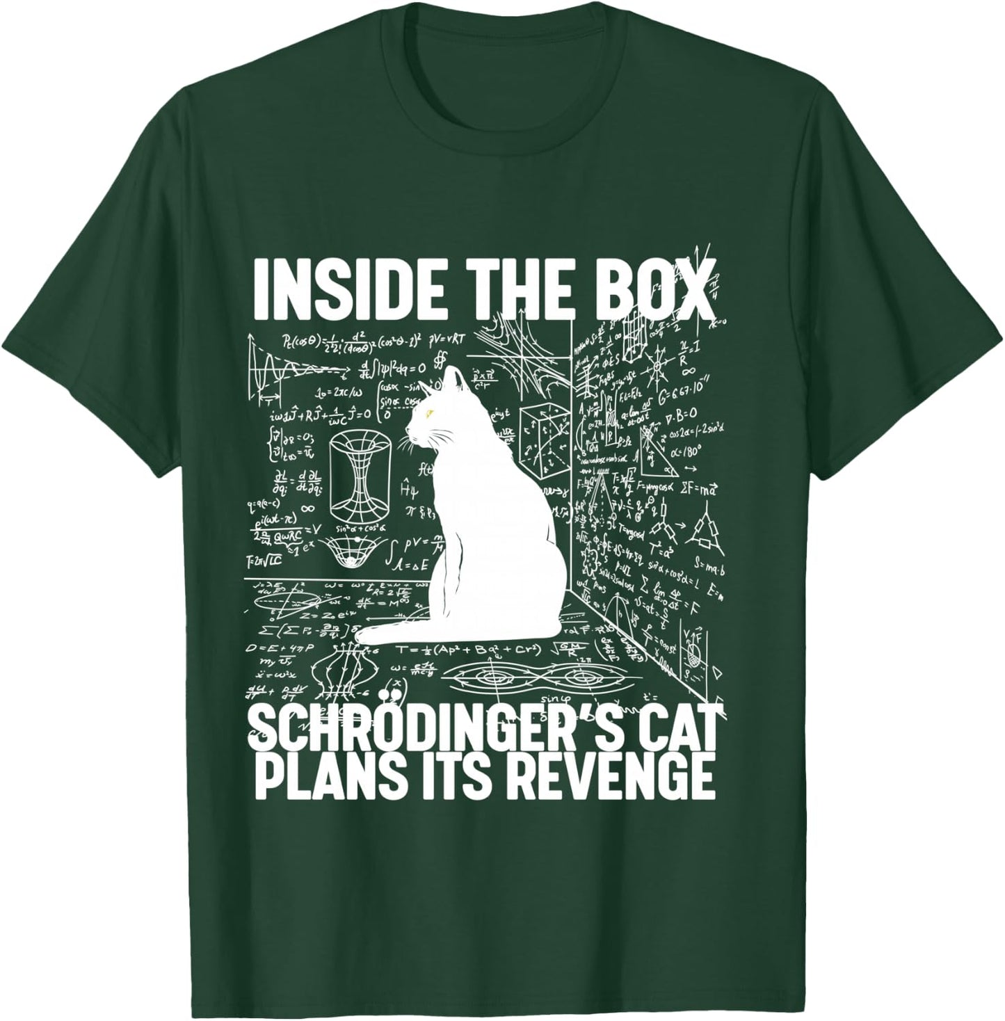 Schrodinger's Cat Plans Its Revenge T-Shirt - T-Shirt | Forest