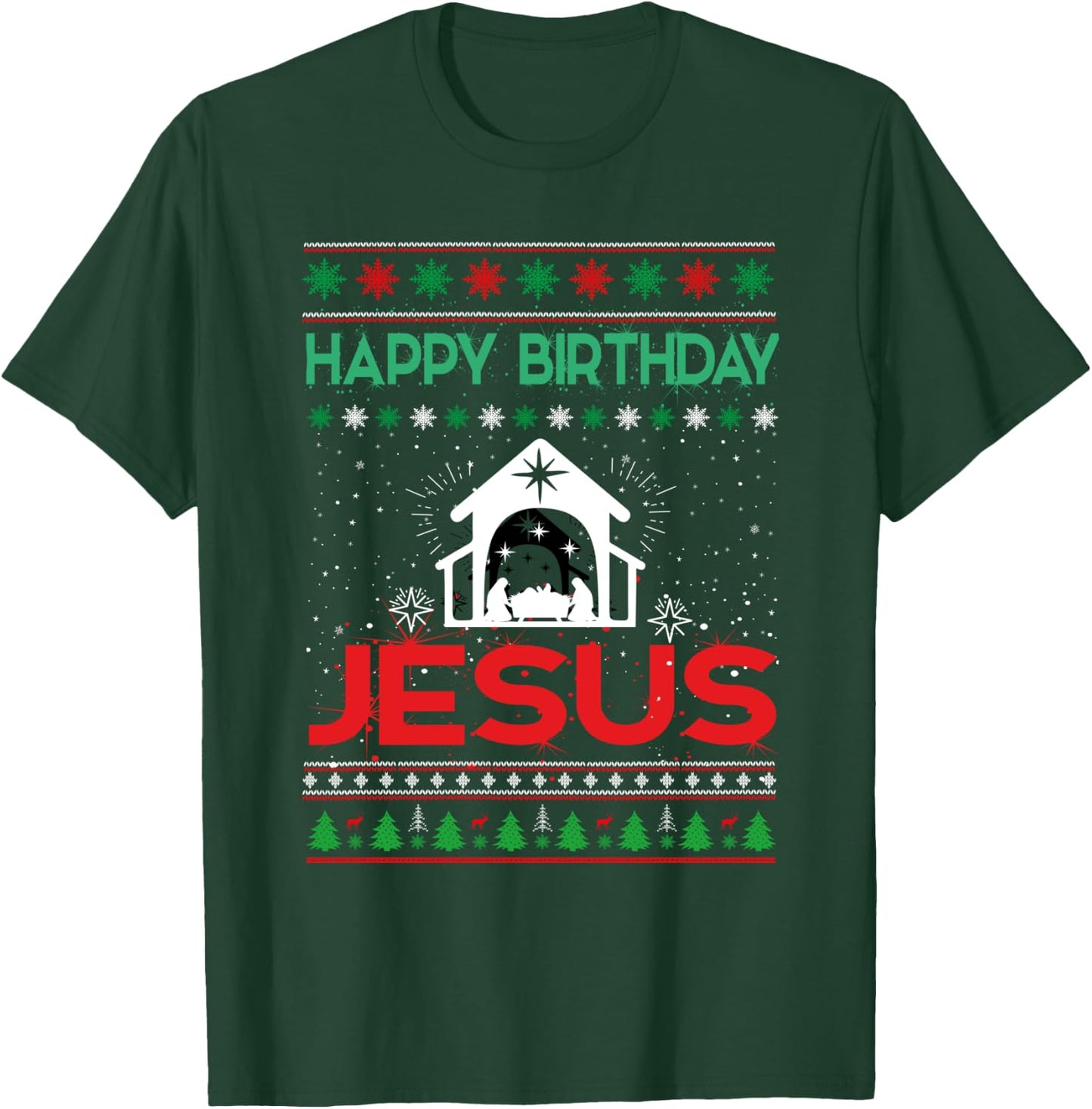 Happy Birthday Jesus Ugly Christmas Sweater T-Shirt - T-Shirt | Forest