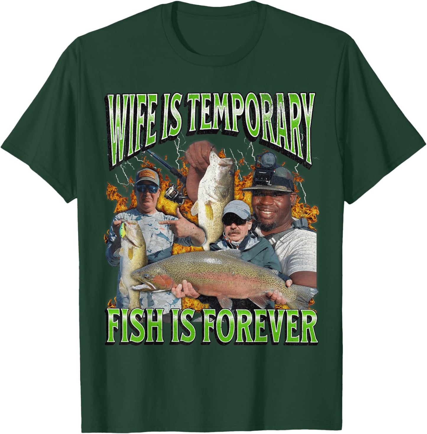 Wife Is Temporary Fish Is Forever Funny Fishing Meme Bootleg , Black, S T-Shirt - T-Shirt | Forest