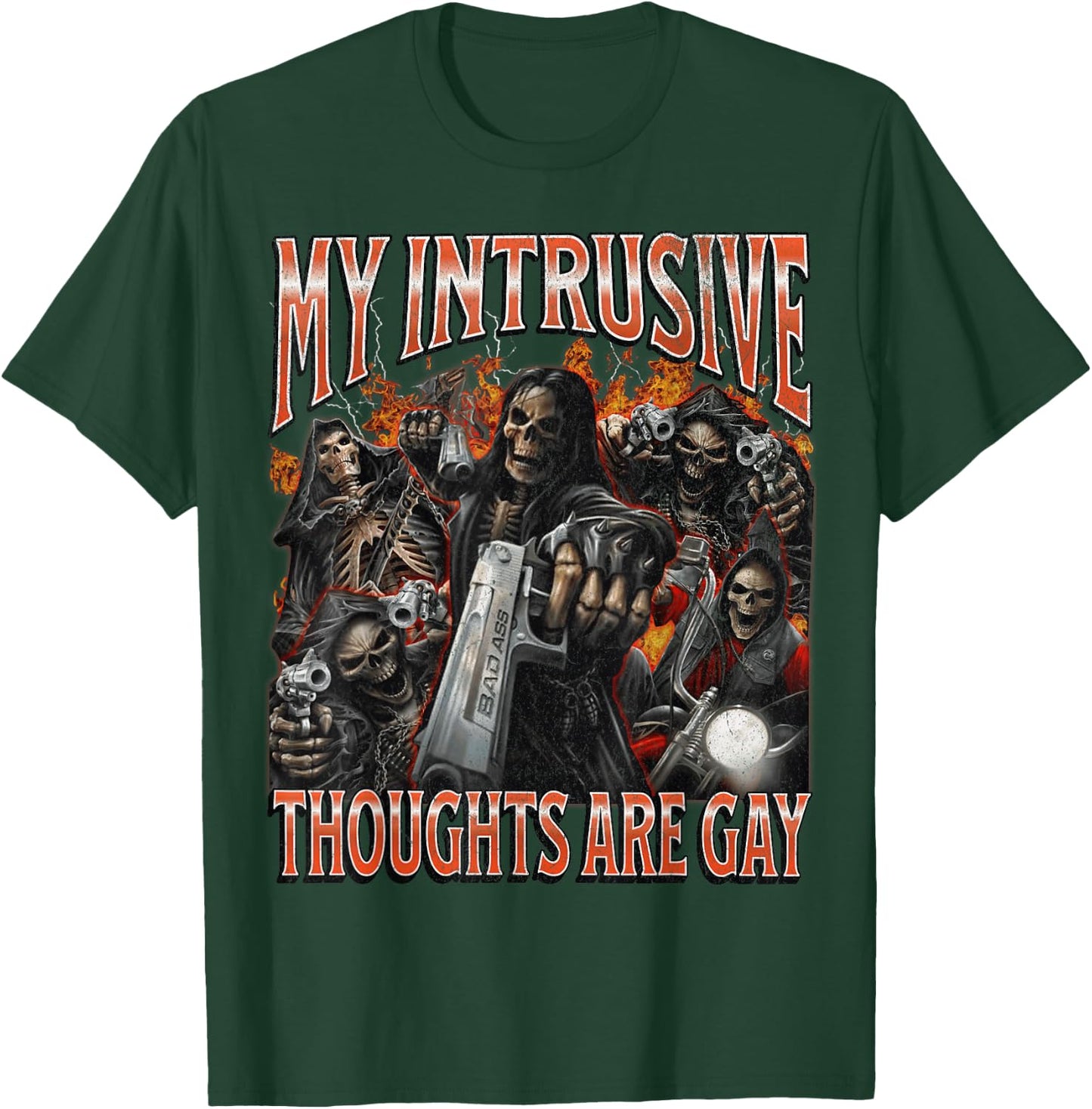 My Intrusive Thoughts Are Gay Funny Hard Skeleton Meme T-Shirt - T-Shirt | Forest