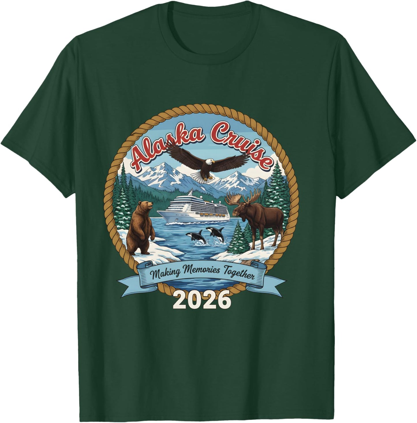Alaska Cruise 2026 Matching Friends and Family Group Alaskan T-Shirt - T-Shirt | Forest