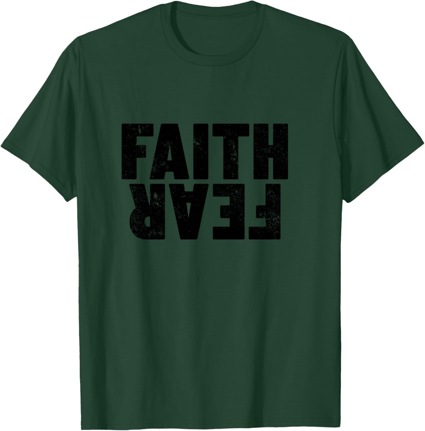 Faith Over Fear Women's Men's Christian Faith Over Fear T-Shirt - T-Shirt | Forest